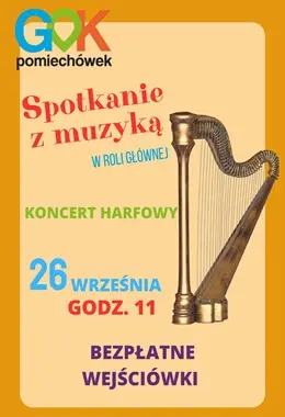 Spotkanie z muzyką. Koncert harfowy